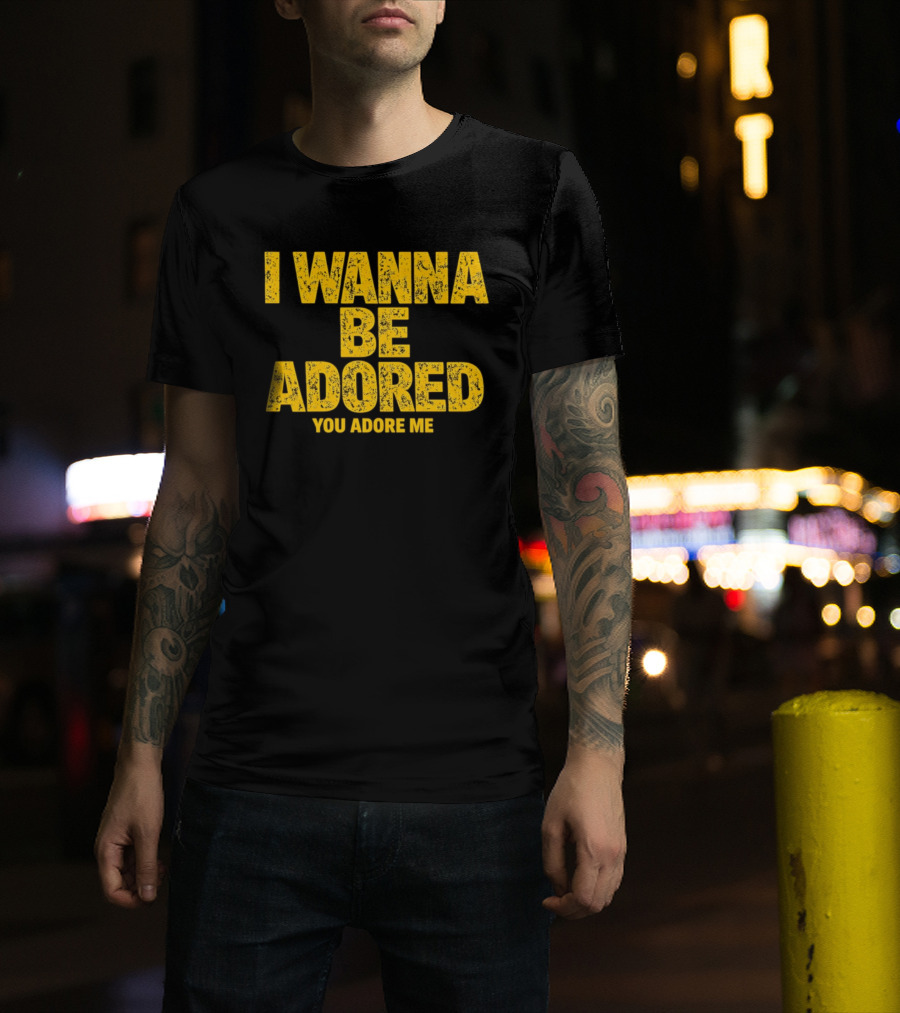 I Wanna Be Adored You Adore Me Stone Roses T-Shirt