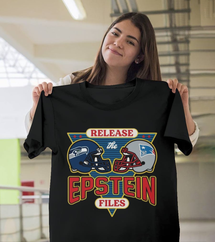 New England Patriots Vs Seattle Seahawks Release The Epstein Files T-Shirt