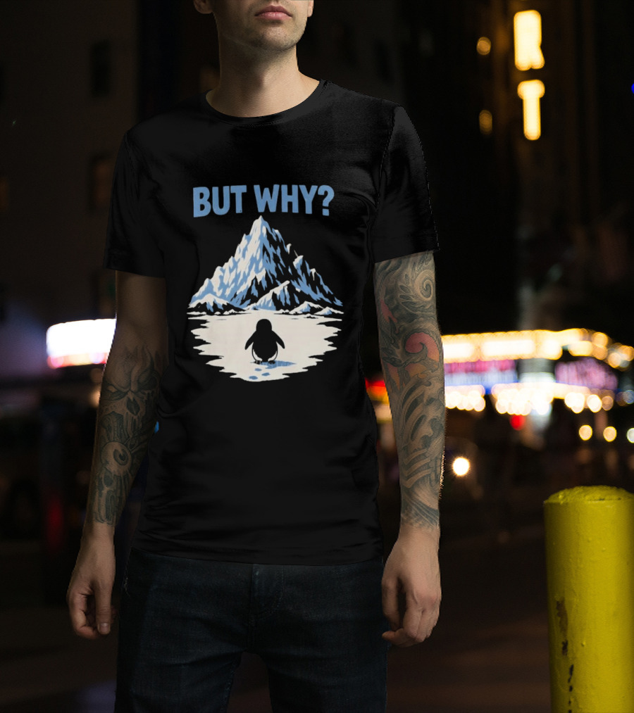 Why Penguin Snow Mountain Reflection T-Shirt