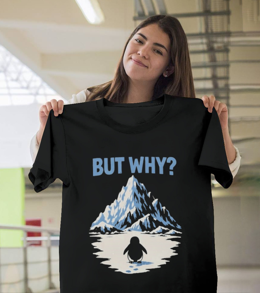 Why Penguin Snow Mountain Reflection T-Shirt