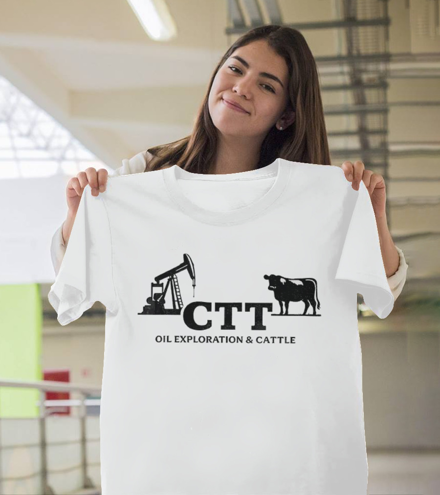 CTT Oil Exploration And Cattle Texas Longhorn Oil Field T-Shirt