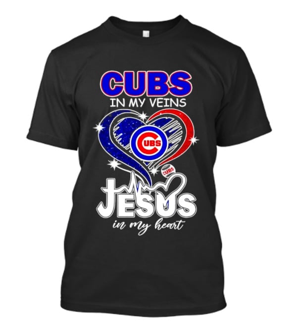 Cubs In My Veins Jesus In My Heart Chicago Baseball Team Faithful T-Shirt