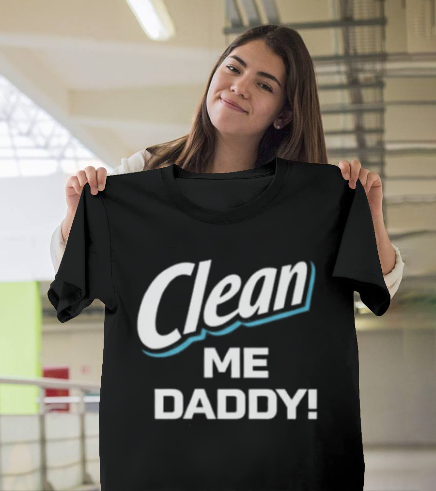 Clean Me Daddy Mr. Clean T-Shirt