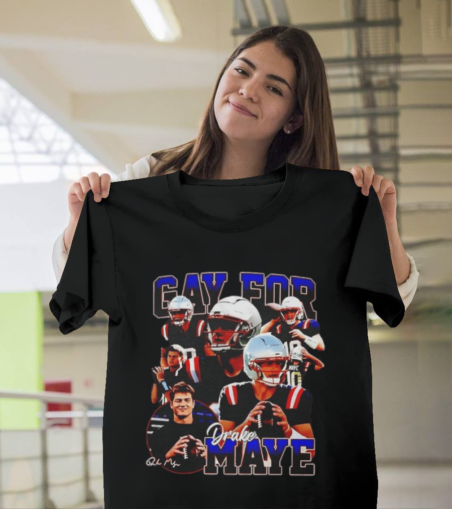 New England Patriots Gay For Drake Maye Football Players T-Shirt
