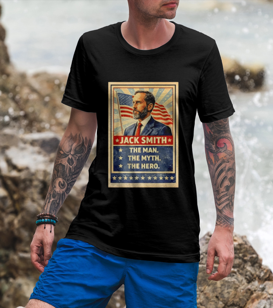 Jack Smith The Man The Myth The Hero American Flag T-Shirt