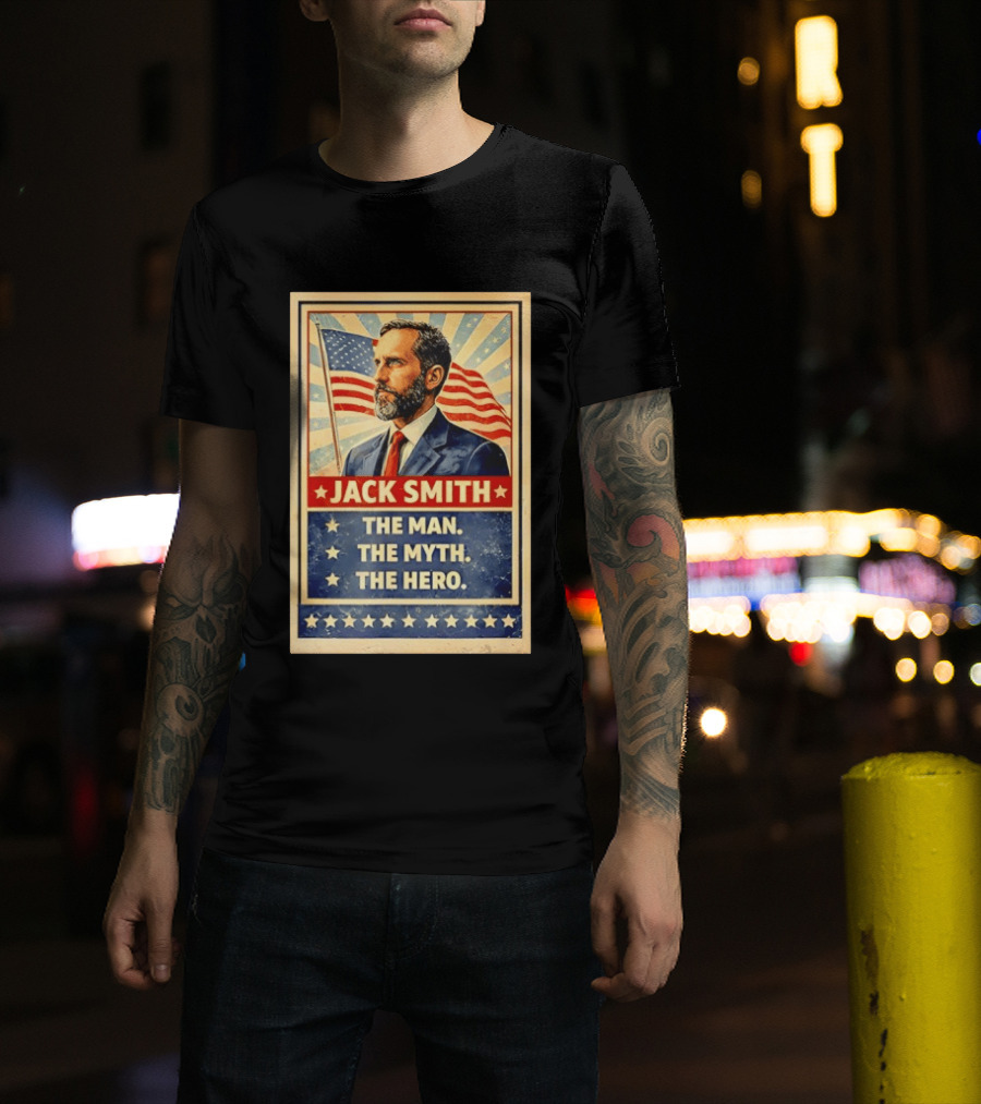 Jack Smith The Man The Myth The Hero American Flag T-Shirt