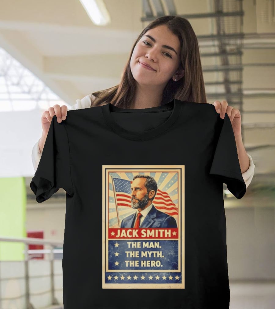 Jack Smith The Man The Myth The Hero American Flag T-Shirt