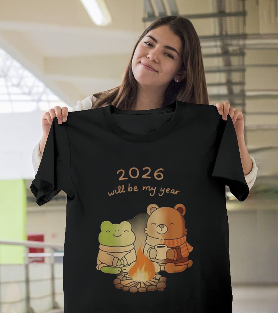 2026 Will Be My Year Frog And Bear Campfire Cozy Scene T-Shirt