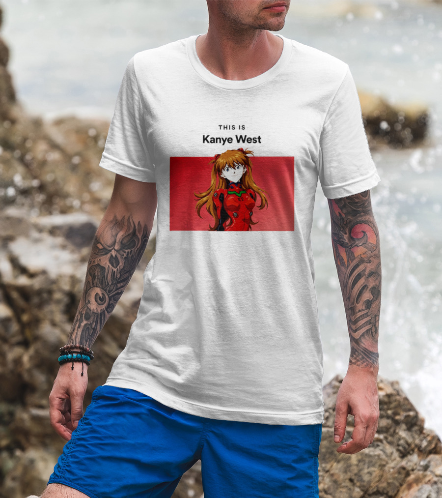 This Is Kanye West Anime Asuka Evangelion T-Shirt