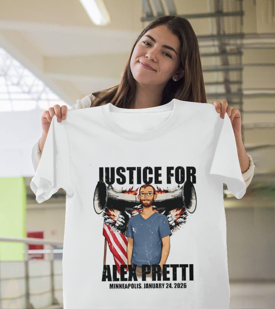 Justice For Alex Pretti Minneapolis January 24th 2026 ICE Shooting Abolish ICE T-Shirt