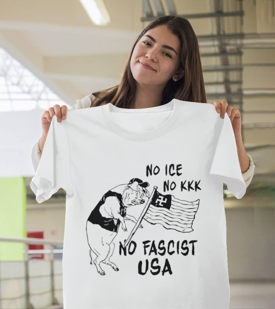 No Ice No KKK No Fascist USA Pig With Flag T-Shirt