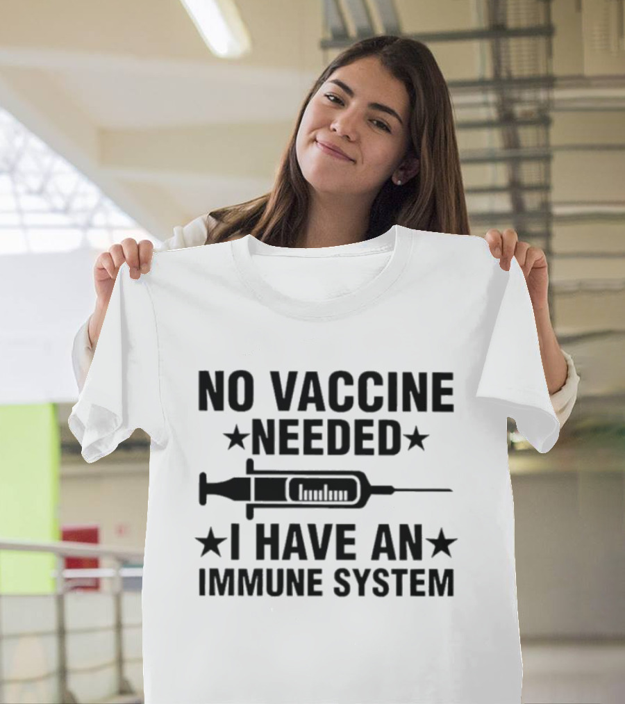 Tony Michaels No Vaccine Needed I Have An Immune System Syringe Stars T-Shirt