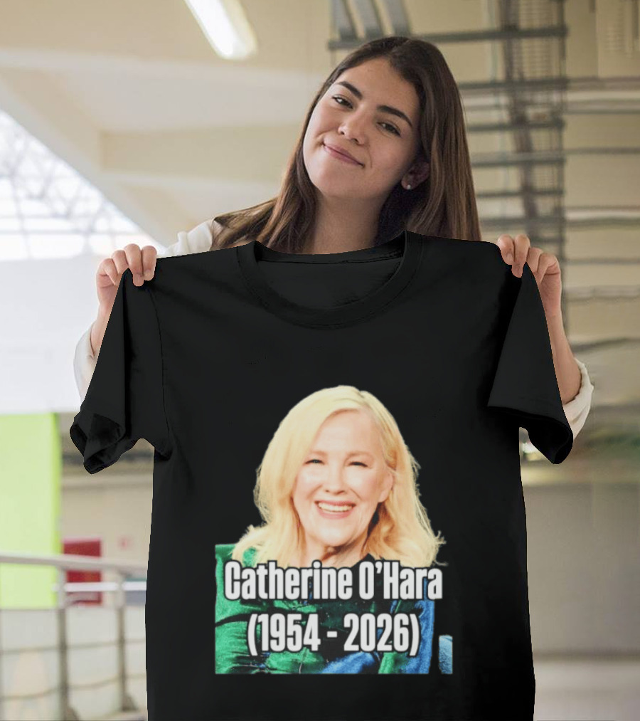 Catherine O'Hara 1954 2026 T-Shirt