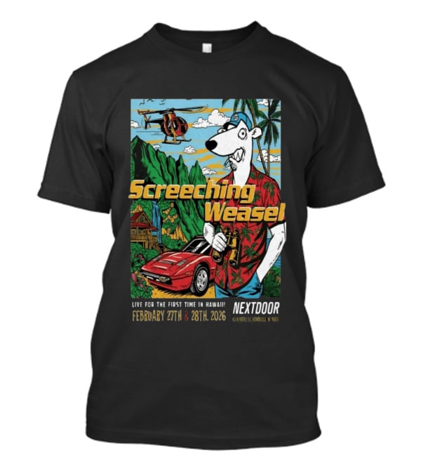 Screeching Weasel February 27 28 2026 Nextdoor Honolulu Hawaii Tropical Island Concert Event T-Shirt