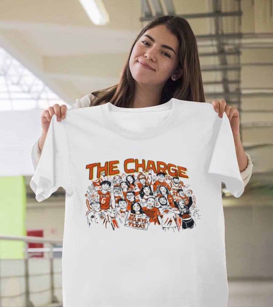 The Charge Believe In Texas Longhorns T-Shirt