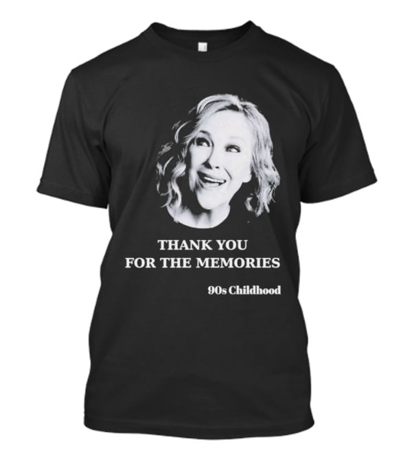 Catherine O'Hara 90s Childhood Thank You For The Memories T-Shirt