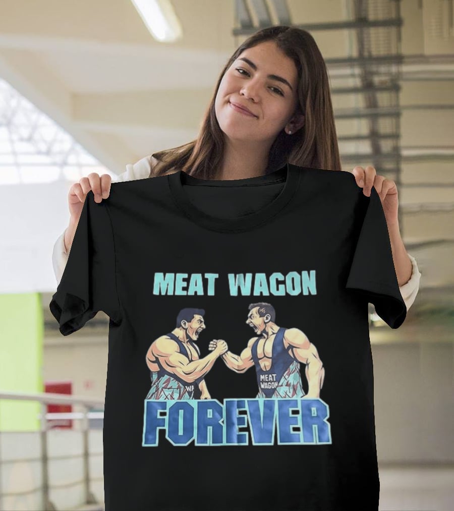 Meat Wagon Forever Arm Wrestling Muscle T-Shirt