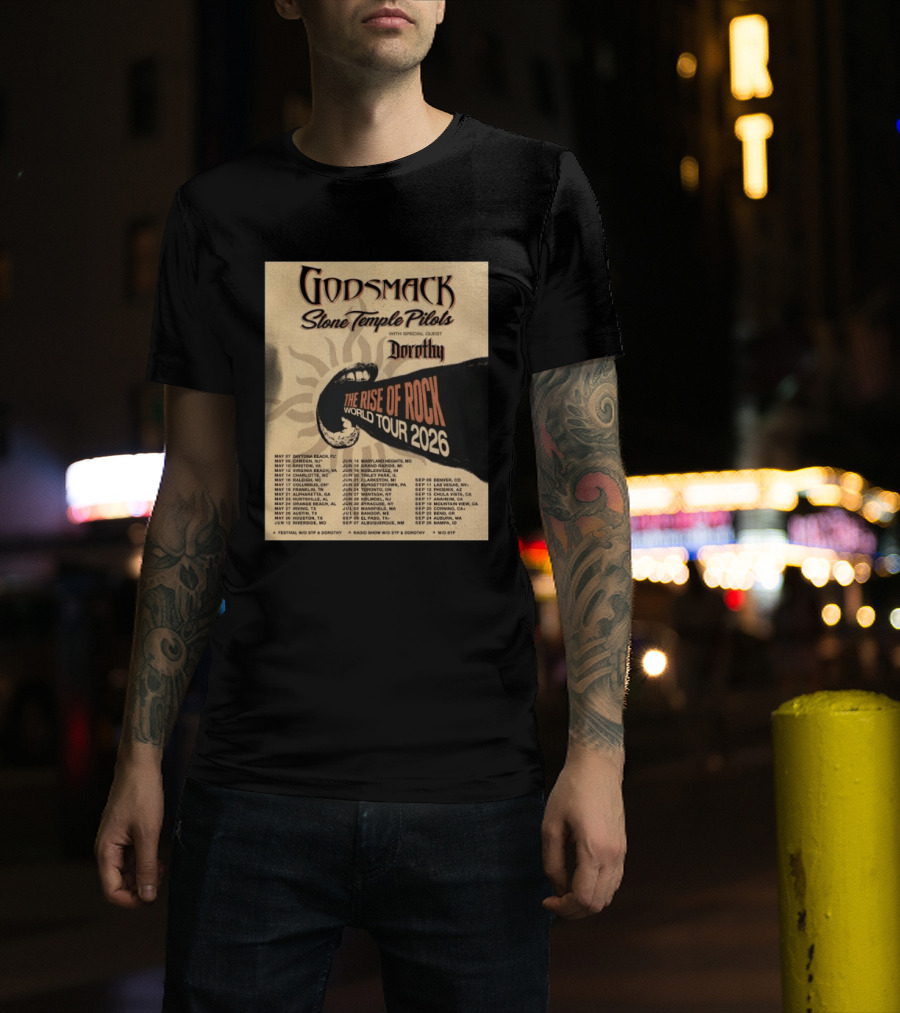 Godsmack Stone Temple Pilots Dorothy The Rise Of Rock World Tour 2026 Schedule T-Shirt