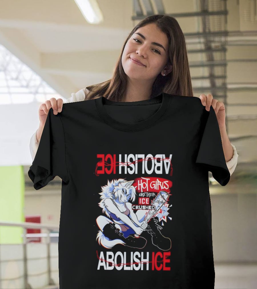 Hot Girls ICE Crushed Abolish ICE Playful T-Shirt