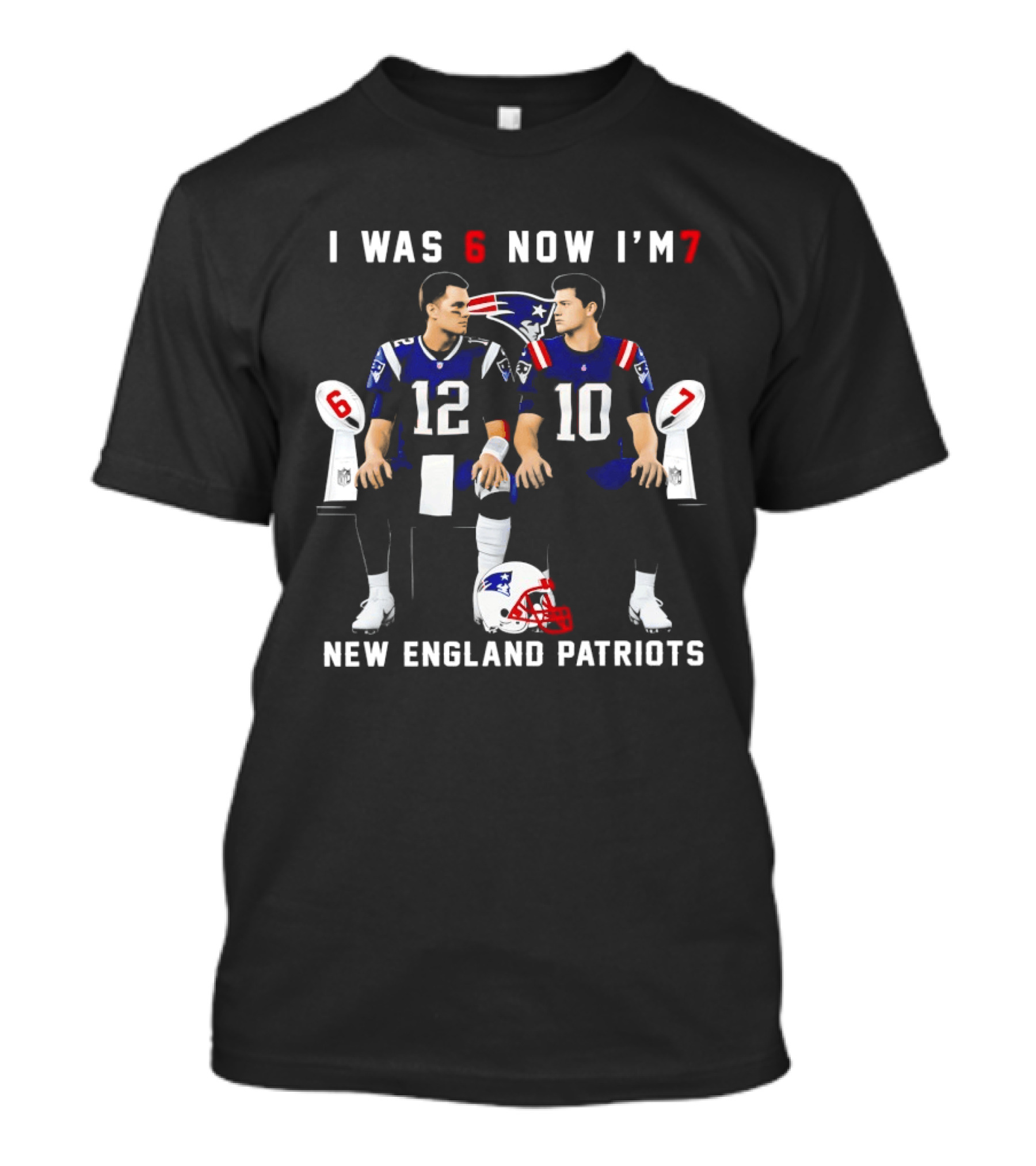 I Was 6 Now I'm 7 New England Patriots Tom Brady Drake Maye T-Shirt