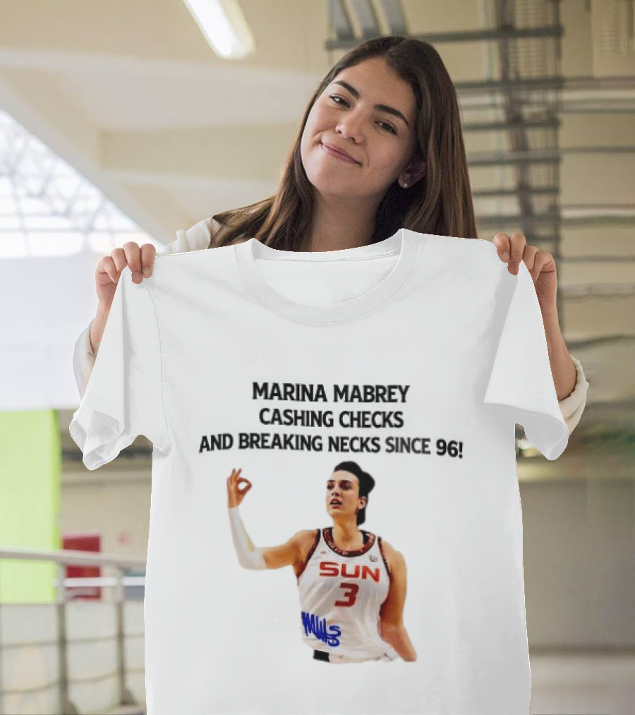 Marina Mabrey Cashing Checks Breaking Necks Since 96 Sun Number 3 Basketball Star T-Shirt