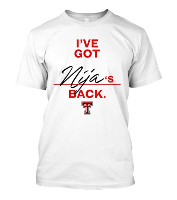 I've Got Nija's Back Texas Tech Support T-Shirt