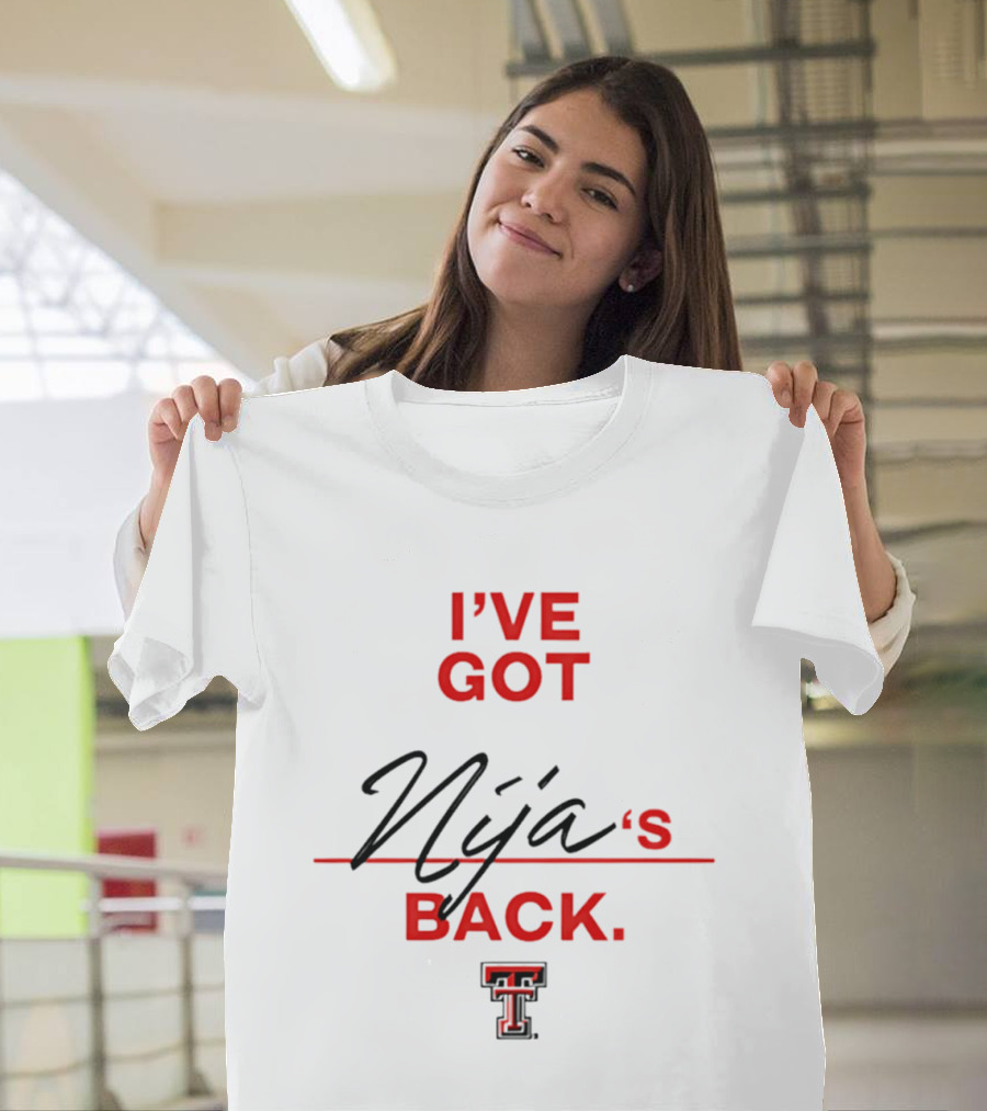 I've Got Nija's Back Texas Tech Support T-Shirt