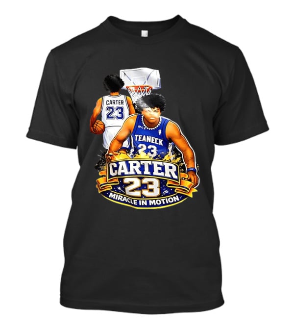 Carter 23 Teaneck Basketball Miracle In Motion T-Shirt