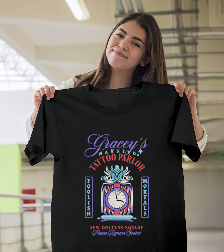 Gracey's Haunted Tattoo Parlor Foolish Mortals New Orleans Square Please Remain Seated T-Shirt