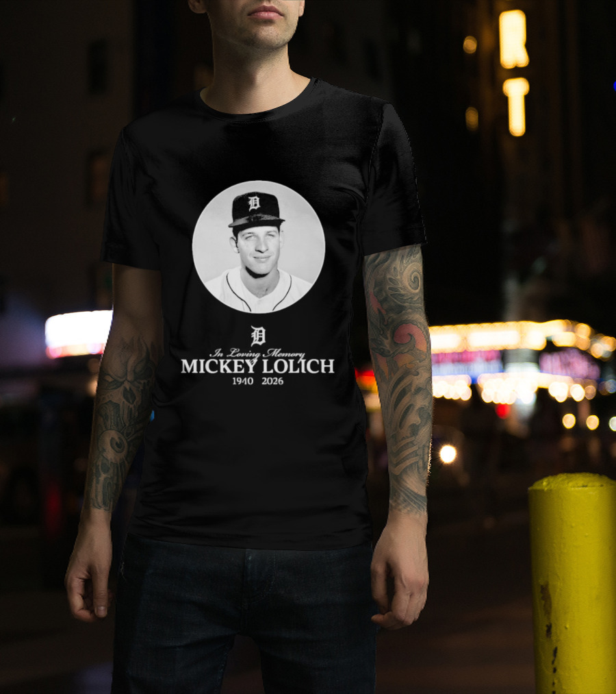 In Loving Memory Mickey Lolich 1940 2026 Detroit Baseball Legend T-Shirt