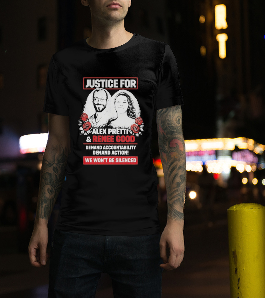 Justice For Alex Pretti And Renee Good We Won't Be Silenced Roses T-Shirt