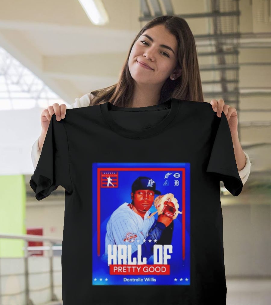 Hall Of Pretty Good Dontrelle Willis Detroit Tigers Baseball Card T-Shirt