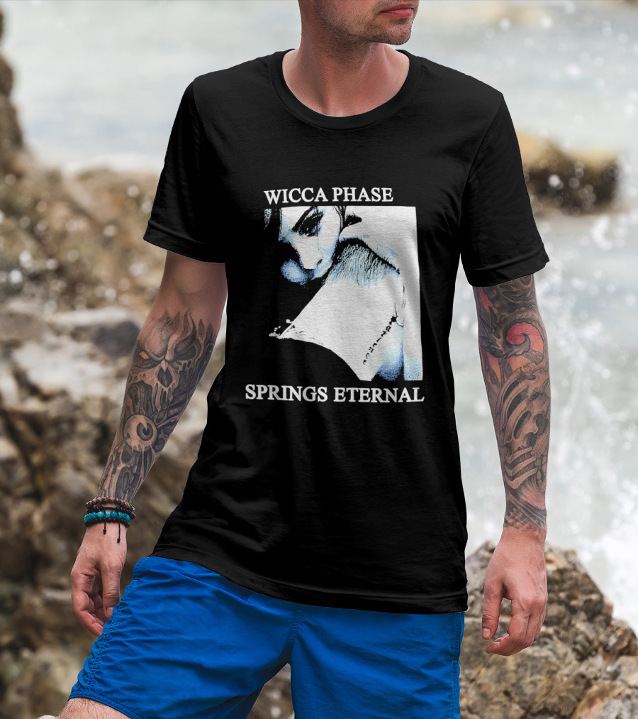 Wicca Phase Springs Eternal Sadness Aesthetic T-Shirt