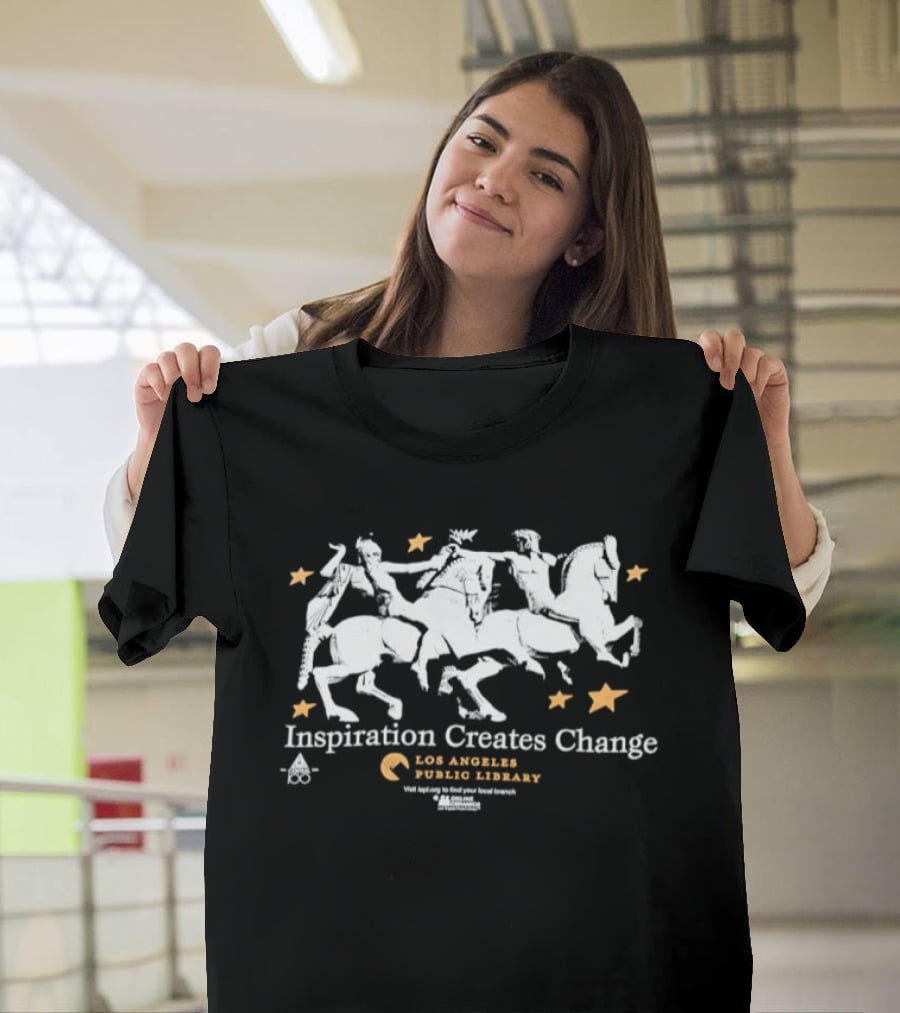 Inspiration Creates Change Los Angeles Public Library Horsemen And Stars T-Shirt