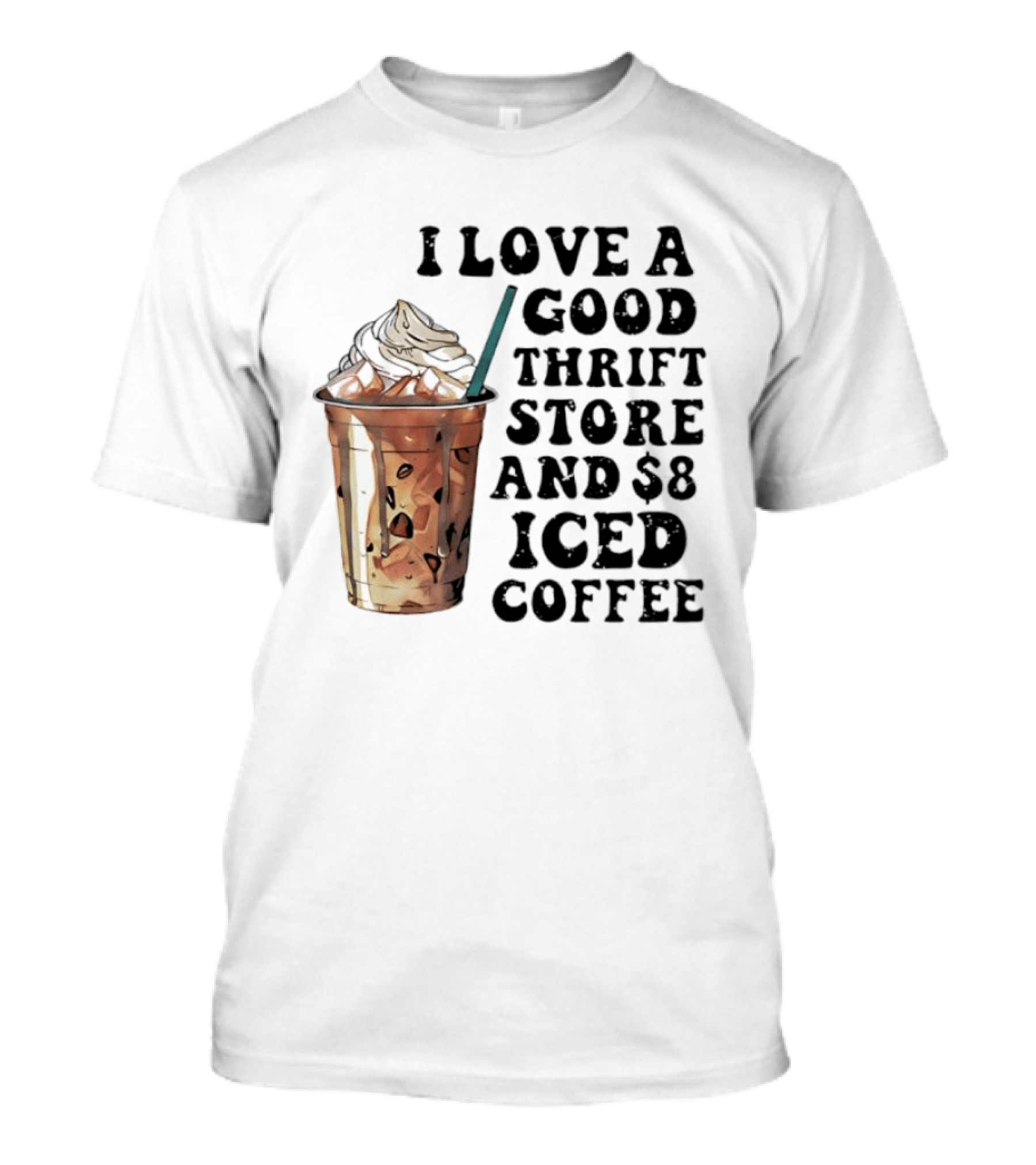 I Love A Good Thrift Store And $8 Iced Coffee Retro Aesthetic T-Shirt