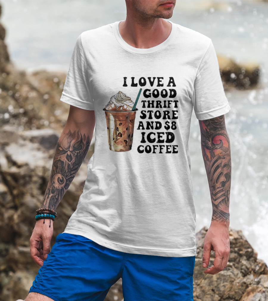 I Love A Good Thrift Store And $8 Iced Coffee Retro Aesthetic T-Shirt