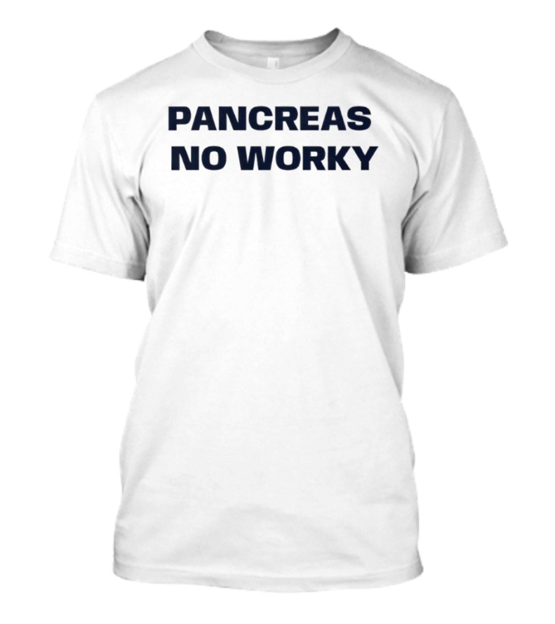 Pancreas No Worky T-Shirt