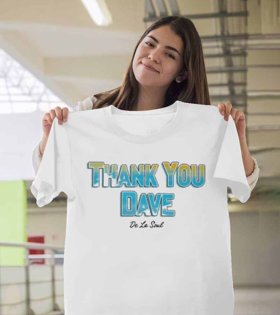 De La Soul Thank You Dave 2026 T-Shirt