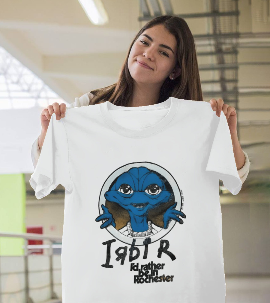 I'd Rather Be In Rochester E.T. Extra Terrestrial I R D I R T-Shirt