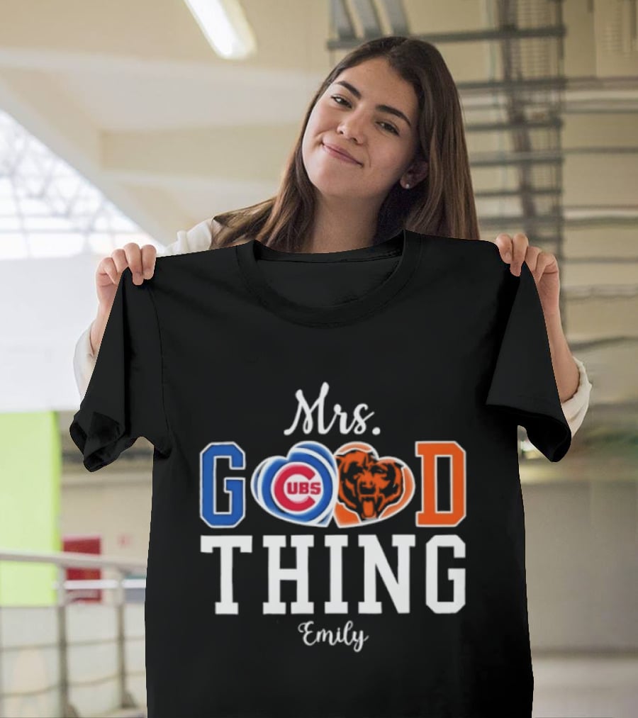 Chicago Bears Cubs Mrs Good Thing Emily T-Shirt