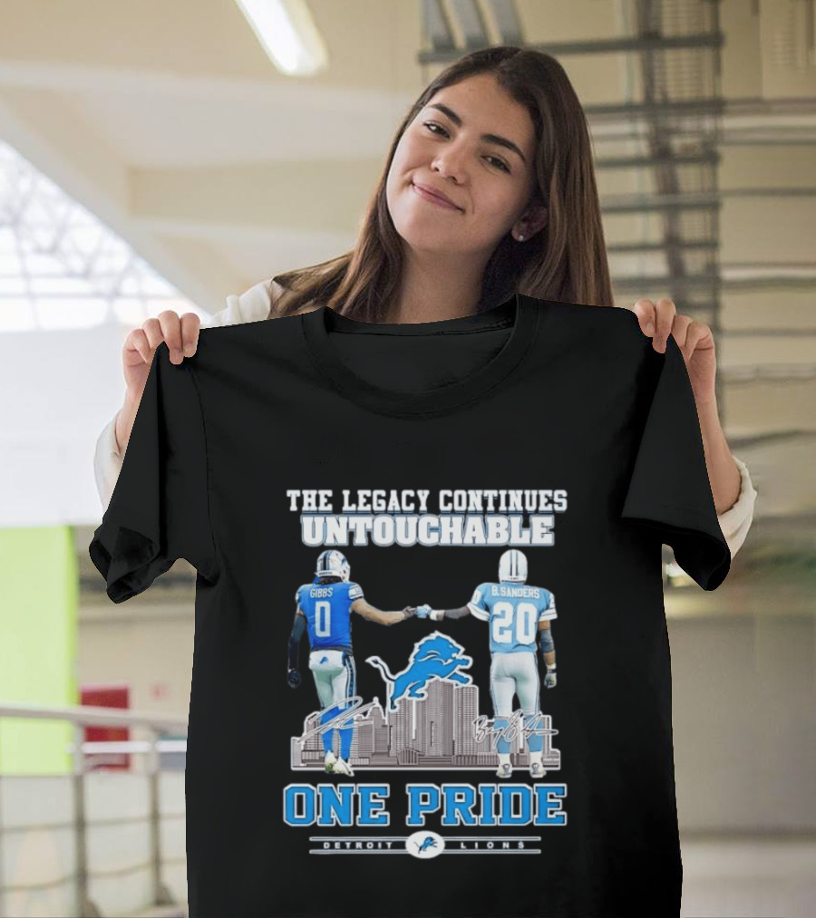 The Legacy Continues Untouchable Gibbs Sanders One Pride Detroit Lions T-Shirt