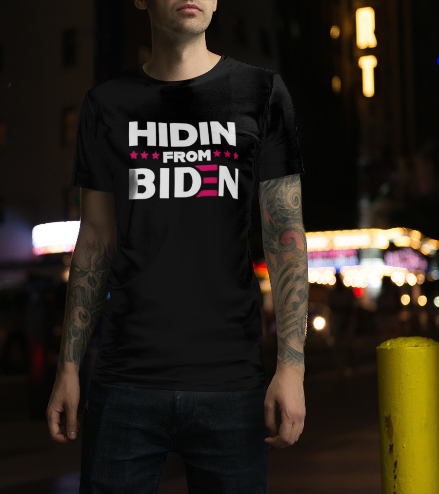 Hidin' From Biden Stars Patriotic T-Shirt
