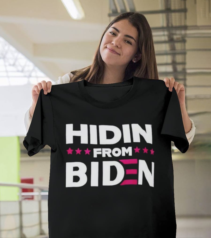Hidin' From Biden Stars Patriotic T-Shirt