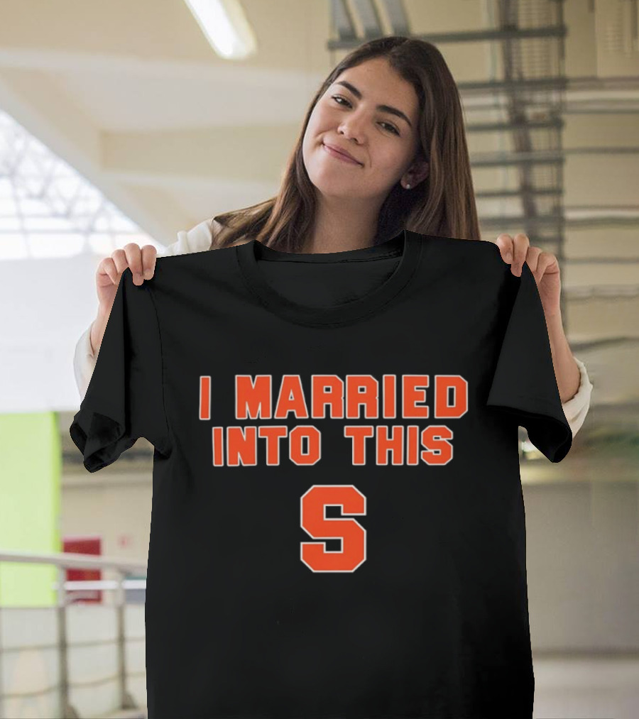 NCAA Syracuse Orange I Married Into This S T-Shirt