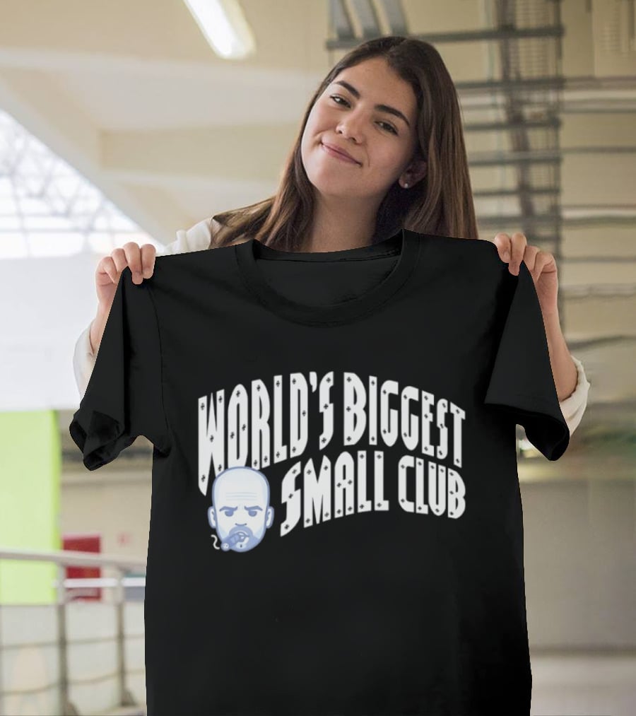 World's Biggest Small Club Pep Guardiola Smoking Pipe T-Shirt