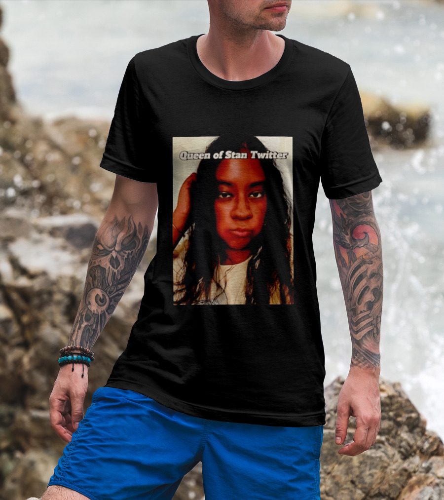 Queen Of Stan Twitter T-Shirt