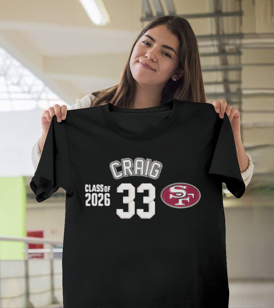 Craig 33 SF Logo Class Of 2026 T-Shirt
