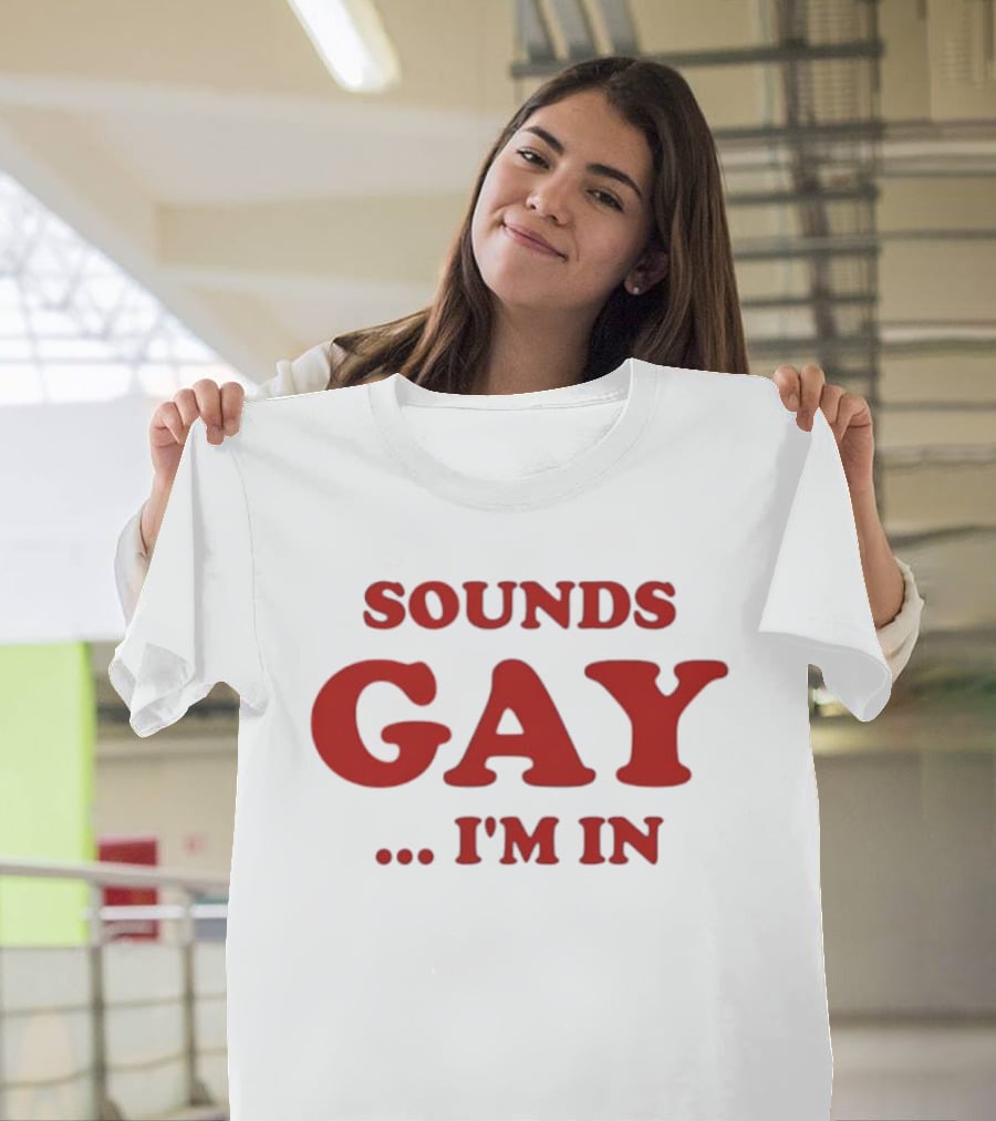 Sounds Gay I'm In Bold Red Retro Vibes T-Shirt