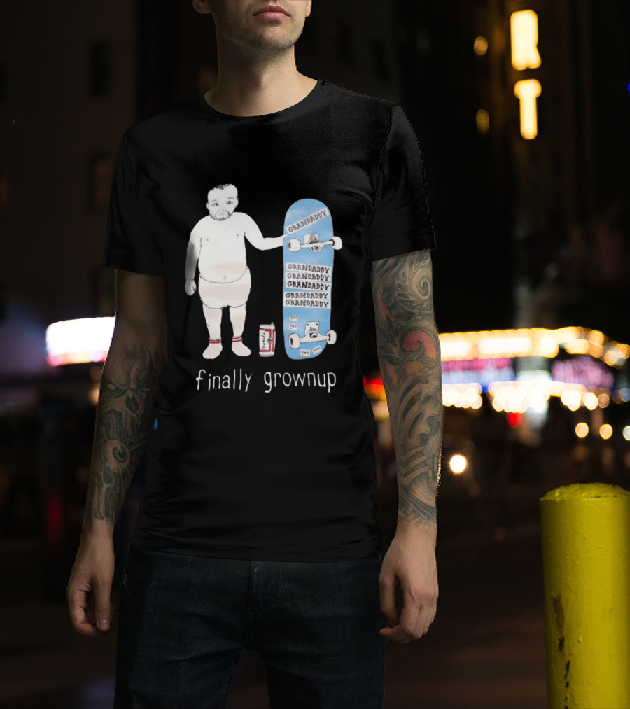 Finally Grownup Granddaddy Skateboard Beer Can T-Shirt