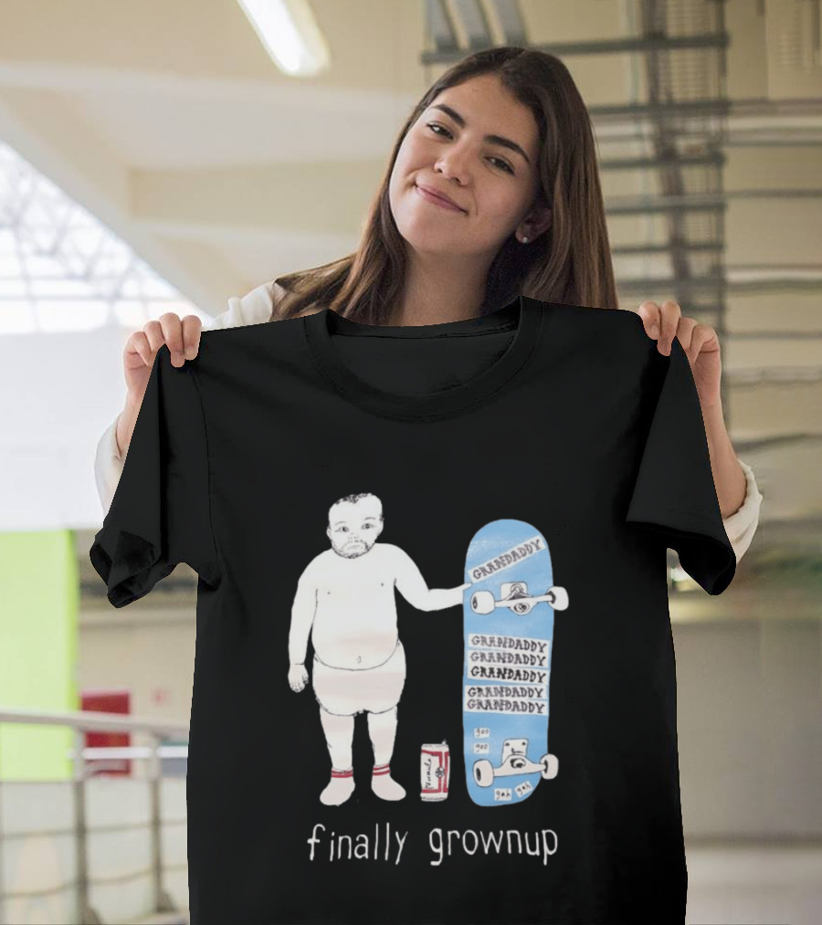 Finally Grownup Granddaddy Skateboard Beer Can T-Shirt